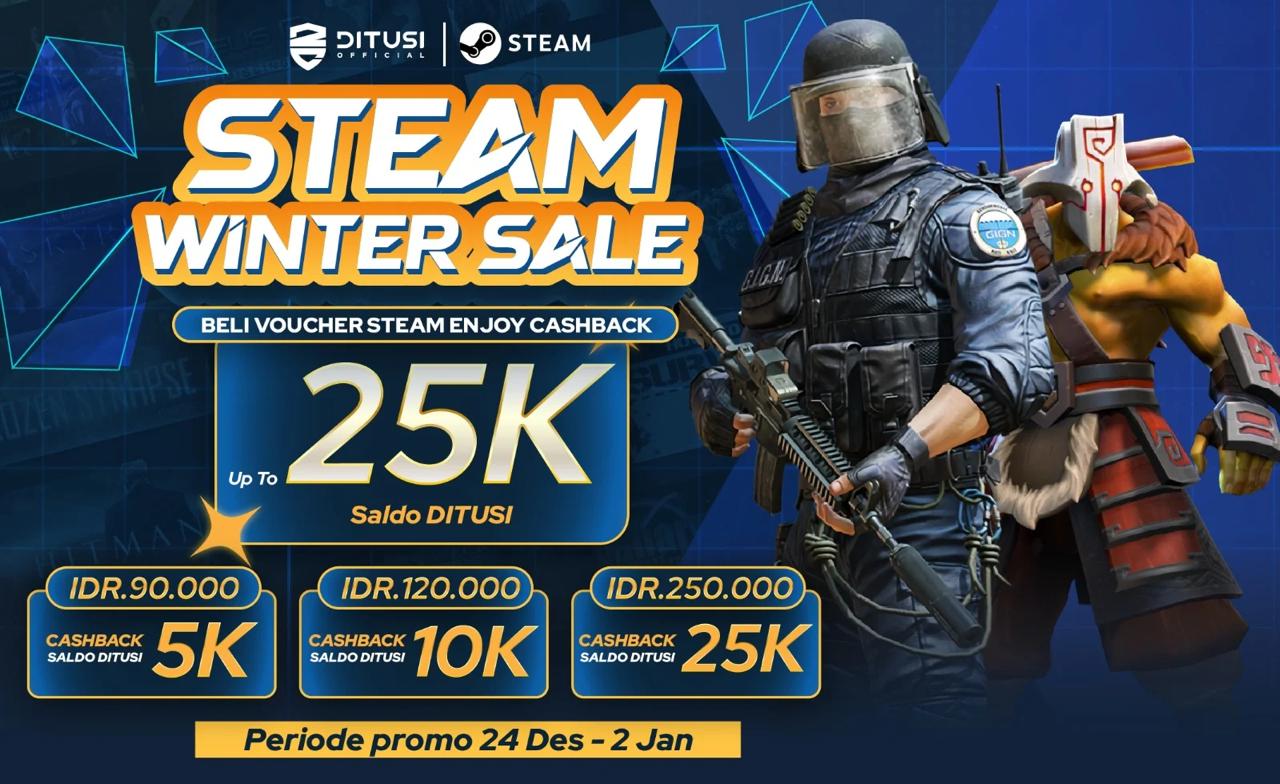 STEAM WINTER SALE - Beli Voucher Steam Enjoy Cashback up to 25k SALDO DITUSI